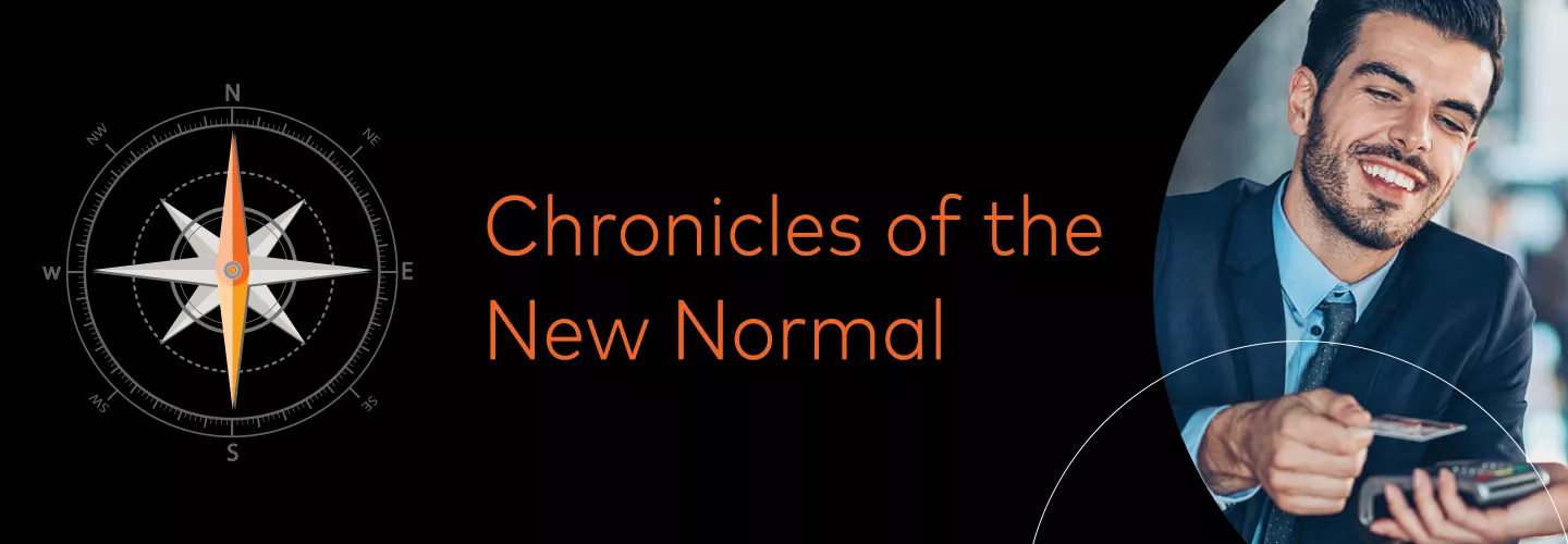 Chronicles of the New Normal